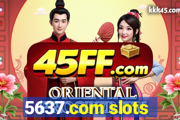 5637.com slots